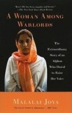 A Woman Among Warlords: The Extraordinary Story of an Afghan Who Dared to Raise Her Voice