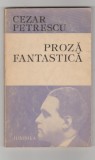 bnk ant Cezar Petrescu - Proza fantastica