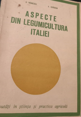 B. MANESCU-ASPECTE DIN LEGUMICULTURA ITALIEI foto