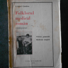 I. AUREL CANDREA - FOLKLORUL MEDICAL ROMAN COMPARAT (1944, prima editie)