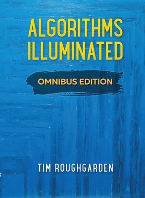 Algorithms Illuminated: Omnibus Edition foto