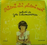 Disc Vinil Gelu Solomonescu - Prieteni Mici, Prieteni Mari &ndash; Melodii De Gelu Solomonescu-Electrecord-EDE 01894