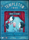 The Templeton Twins Make a Scene | Ellis Weiner