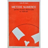 Metode numerice pentru ecuatii diferentiale cu aplicatii - 1979 - Liviu GR. Ixaru (U105)