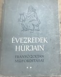 CRT1HU Carte veche 1959 &Eacute;vezredek h&uacute;rjain Vol. II - Frany&oacute; Zolt&aacute;n / Pe strunele mileniilor