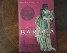 Agata Chifor Oradea baroca, ed. princeps, ilustrata, cu dedicatie si autograf foto