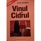Michel Delambre - Vinul si cidrul (Editia: 2001)