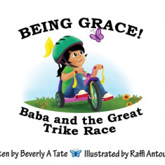 Being Grace: Baba and the Great Trike Race