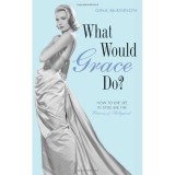 What Would Grace Do?