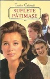 Suflete patimase (volumul 2) - Taylor Caldwell