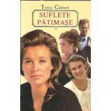Suflete patimase (volumul 2) - Taylor Caldwell