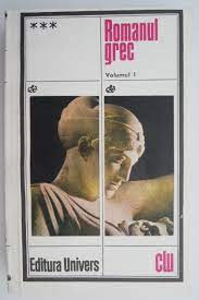 Romanul grec, vol.I foto