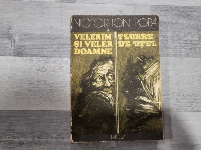 Velerim si Veler Doamne.Floare de otel de Victor Ion Popa foto