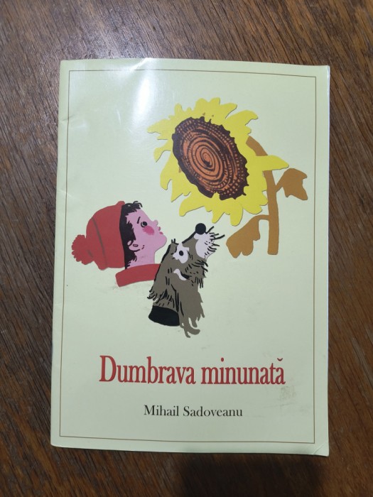 Dumbrava minunata - Mihail Sadoveanu / R6P3F