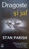 Dragoste si Jaf - Stan Parish, Rao, 2021, Roman de Dragoste, 279 pagini, Paperback