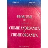 Stefan Ilie - Probleme de chimie anorganica si chimie organica (Editia: 1996)