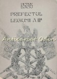 Cumpara ieftin Prefectul Legiunii A III-a - Petre Baciu