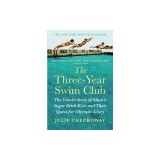 The Three-Year Swim Club: The Untold Story of Maui's Sugar Ditch Kids and Their Quest for Olympic Glory