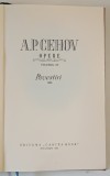 OPERE , POVESTIRI , 1885 , VOLUMUL III de A. P. CEHOV , 1955 *EXEMPALR RELEGAT