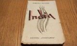 MIRCEA ELIADE - INDIA - editia II - Mac CONSTANTINESCU (coperta) - Editura Cugetarea, 1935, 280 p.