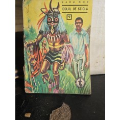 Idolul de sticlă - Radu Nor