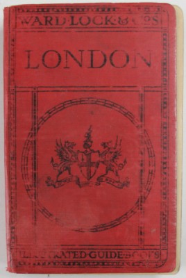 PICTORIAL AND DESCRIPTIVE GUIDE TO LONDON AND ITS ENVIRONS , INCEPUTUL SEC. XX foto