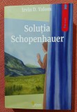 Solutia Schopenhauer. Editura Vellant, 2022 &ndash; Irvin D. Yalom