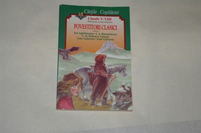 Cartile copilariei - Clasele V - VIII - Povestitori clasici foto