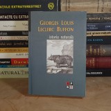 GEORGES LOUIS LECLERC BUFFON - ISTORIA NATURALA , 2008 *