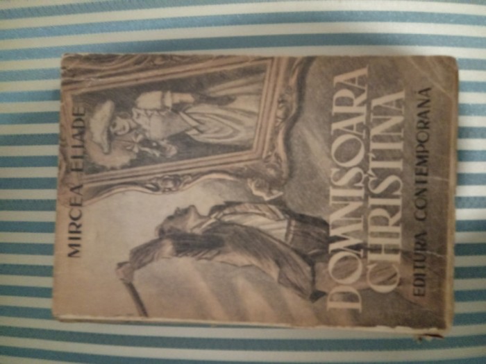 Mircea Eliade Domnisoara Cristina, editia 1943