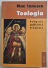 Nae Ionescu - Teologia [ carte ] Ed. Deisis , Sibiu, 2003 __ Integrala Publicisticii Religioase, Brosata, Carti istoria bisericii