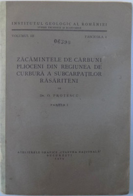 ZACAMINTELE DE CARBUNI PLIOCENI DIN REGIUNEA DE CARBUNA A SUBCARPATILOR RASARITENI, PARTEA I de O. PROTESCU , 1929 foto