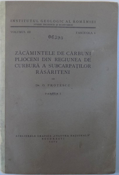 ZACAMINTELE DE CARBUNI PLIOCENI DIN REGIUNEA DE CARBUNA A SUBCARPATILOR RASARITENI, PARTEA I de O. PROTESCU , 1929