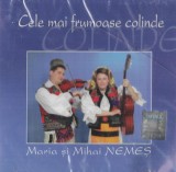 Maria Nemeș Și Mihai Nemeș - Cele Mai Frumoase Colinde, CD