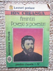 AMINTIRI POVESTI SI POVESTIRI - ION CREANGA foto