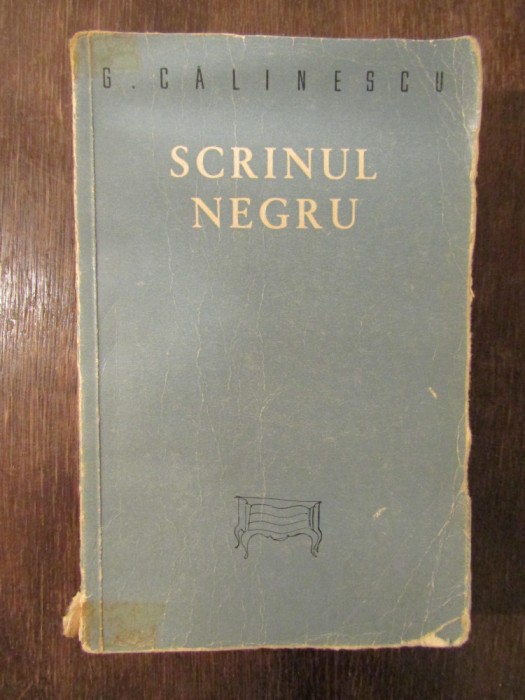 Scrinul negru - G. Călinescu