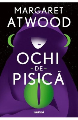 Ochi De Pisica, Margaret Atwood - Editura Art foto