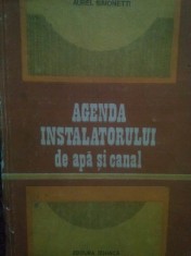 Aurel Simonetti - Agenda instalatorului de apa si canal (Editia: 1984) foto