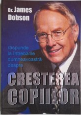 Dr. James Dobson raspunde la intrebarile dumneavoastra despre cresterea copiilor ? James Dobson foto
