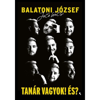 Tan&amp;aacute;r vagyok! &amp;Eacute;s? - Balatoni J&amp;oacute;zsef foto