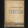 INTRODUCERE &Icirc;N FONETICĂ - ACAD. AL. ROSETTI - EDITURA ȘTIINȚIFICĂ - Studii Literare