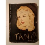 Roxana Berindei Mavrocordat - Tania (1942) (puțin uzată, vezi descriere!)