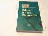 Gulliver in Tara Minciunilor - Ion Eremia, Editura Andromeda, Roman, 469 Pagini