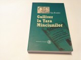 ION EREMIA GULLIVER IN TARA MINCIUNILOR-RF14/1