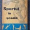 SPORTUL IN SCOALA - Lucrare Metodica