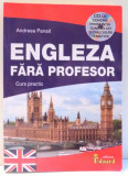 ENGLEZA FARA PROFESOR, CURS PRACTIC de ANDREEA PANAIT , 2015 , CONTINE CD