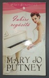 Mary Jo Putney&nbsp;-&nbsp;Iubire regasita