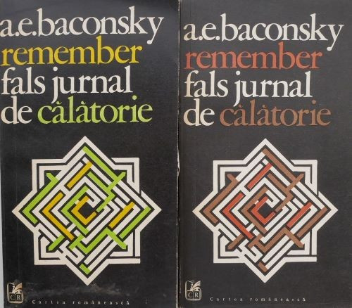 Remember. Fals jurnal de calatorie (2 volume) &ndash; A. E. Baconsky