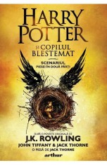 Harry Potter 8 Si Copilul Blestemat, J.K. Rowling, John Tiffany, Jack Thorne - Editura Art