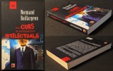 MIC CURS de AUTOAPARARE INTELECTUALA &ndash; Normand Baillargeon 320pag Evaluarea informatiilor Instrumente Manipulare Control Abuz Politic Societate Orwell